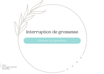 Adoption d'un énoncé de position sur l'interruption de grossesse